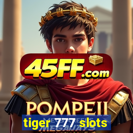 tiger 777 slots